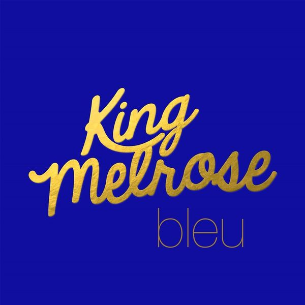 Pochette de Bleu de King Melrose