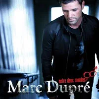 Pochette de Entre Deux Mondes de Marc Dupré
