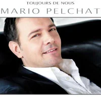 Pochette de Toujours De Nous de Mario Pelchat